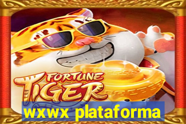 wxwx plataforma